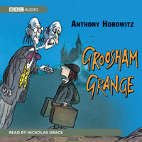 Anthony Horowitz - Groosham Grange (Unabridged) artwork