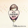 To a Certain Boy - EP
