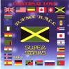 Universal Love Dance Hall Super Stars