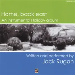 Home, Back East by Jack Rugan album reviews, ratings, credits