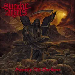 Sanctify the Darkness - Suicidal Angels