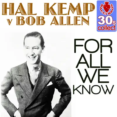 For All We Know (Remastered) - Single - Hal Kemp