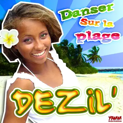 Danser sur la plage - Single - Dezil'