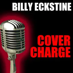 Cover Charge - Billy Eckstine