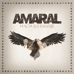 Hacia Lo Salvaje (Deluxe Edition) - Amaral