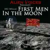 Stream & download The First Men In the Moon (feat. Leonard Nimoy & John de Lancie)