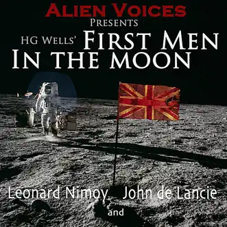 The First Men In the Moon (feat. Leonard Nimoy & John de Lancie) by Alien Voices album reviews, ratings, credits