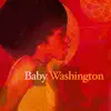 Baby Washington album lyrics, reviews, download