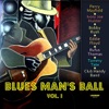 Blues Man's Ball, Vol. 1