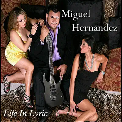 Life In Lyric - Miguel Hernández