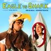 Eagle vs Shark (Original Soundtrack)