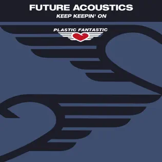 lataa albumi Future Acoustics - Keep Keepin On