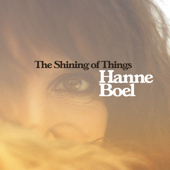 The Shining Of Things - Hanne Boel