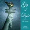 Stream & download Gift of Light (The Statue of Liberty-Ellis Island Foundation Charity Release) [feat. Gay Marshall] - Single