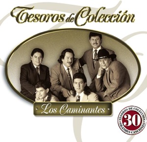 Tesoros de Colección: Los Caminantes
