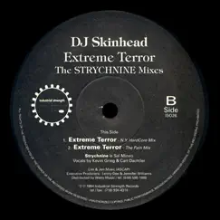 Extreme Terror - Strychnine & Temper Tantrum Remixes by DJ Skinhead album reviews, ratings, credits