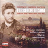 Busoni: Orchestral, Chamber and Piano Music artwork