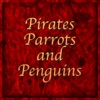 Pirates, Parrots And Penguins