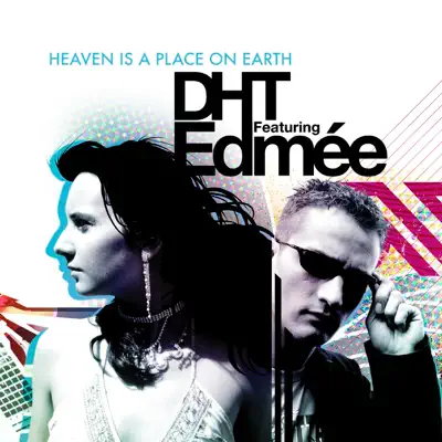 Heaven Is a Place On Earth (Unplugged) (feat. Edmée) - Single - D.H.T. Heaven Is a Place On Earth (Unplugged) (feat. Edmée) - Single - D.H.T.