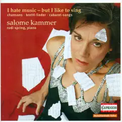Hollaender, Nelson, Schoenberg, Weill, Milhaud, Bernstein & Britten: Vocal Recital by Salomé Kammer & Rudi Spring album reviews, ratings, credits