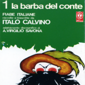 La barba del conte (Fiabe italiane raccolte e trascritte da Italo Calvino, adattamento discografico di A. Virgilio Savona) - A. Virgilio Savona