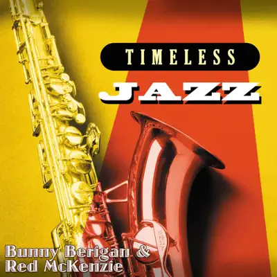 Timeless Jazz: Bunny Berigan & Red McKenzie - Bunny Berigan