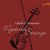 Mystical Strings - Lalgudi G Jayaraman artwork