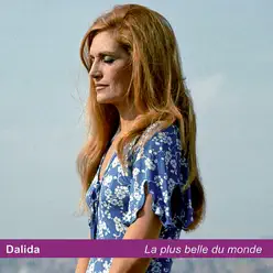 La plus belle du monde - Dalida