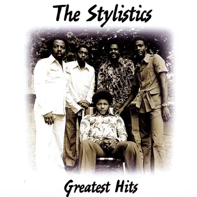 Greatest Hits - The Stylistics Greatest Hits - The Stylistics