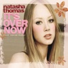 Natasha Thomas - It's Over Now
