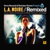 L.A. Noire/Remixed (Verve Records & Rockstar Games Present) - EP, 2011