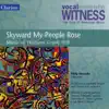 Still: Skyward My People Rose album lyrics, reviews, download
