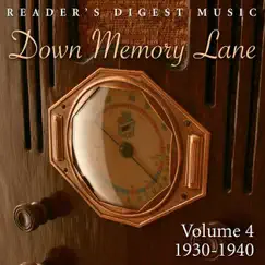 Reader's Digest Music: Down Memory Lane, Vol. 4 1930-1940 by Various Artists album reviews, ratings, credits