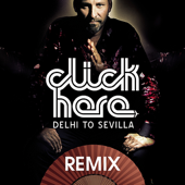 Delhi to Sevilla RMX - DJ Click