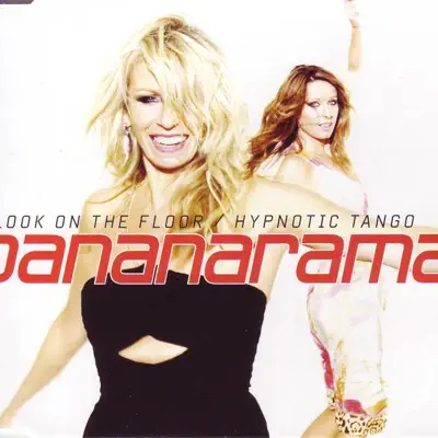 Look On the Floor / Hypnotic Tango - EP - Bananarama