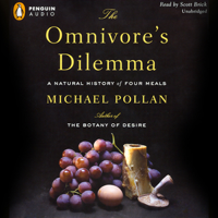 Michael Pollan - The Omnivore's Dilemma: A Natural History of Four Meals (Unabridged) artwork