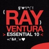 Essential 10: Ray Ventura, 2002