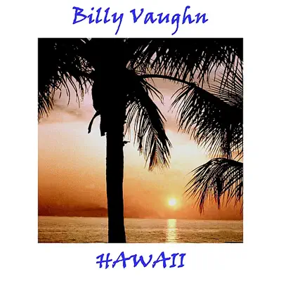 Hawaii - Billy Vaughn