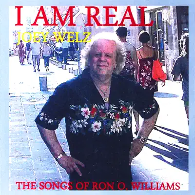 I Am Real - Joey Welz