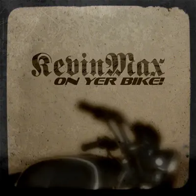 On Yer Bike! - Single - Kevin Max