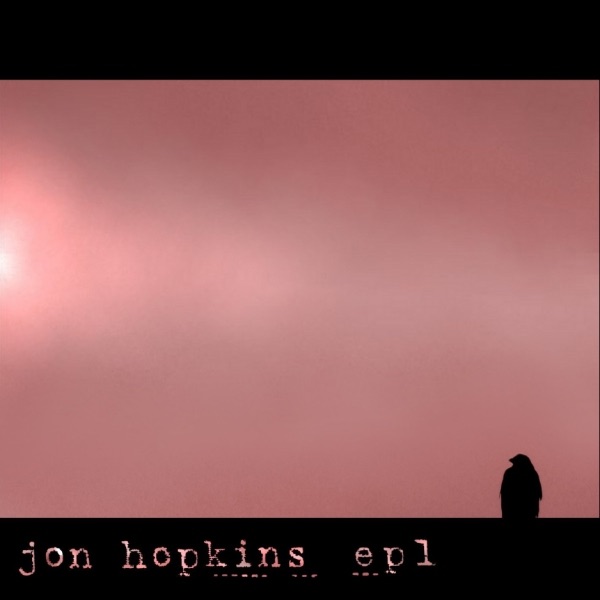 EP1 - EP - Jon Hopkins