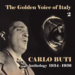 The Golden Voice of Italy, Vol. 2 - Anthology (1934 - 1936) - Carlo Buti