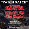 Patch, Natch - From the Motion Picture SANTA CLAUS: The MOVIE by Henry Mancini and Leslie Bricusse - Single