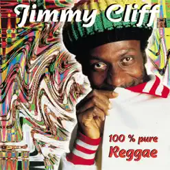 100% Pure Reggae - Jimmy Cliff