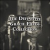 The Definitive Gracie Fields Collection, 2008