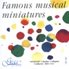 Famous Musical Miniatures