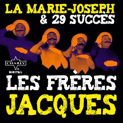La Marie-Joseph et 29 succès - Les Frères Jacques