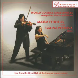 World Classics Masterpieces by Maxim Fedotov & Galina Petrova album reviews, ratings, credits