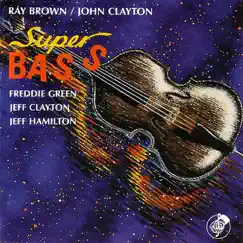Super Bass by Ray Brown & John Clayton album reviews, ratings, credits