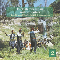 Various Artists - Turkish Folk Music Instrumentals, Vol. 2 / Traditional Turkish Folk Instruments artwork